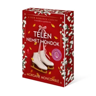 Morgane Moncomble - Télen nemet mondok - Az Évszakok sorozat 2. - Éldekorált