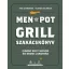Slawek Kalkraut - Kris Szymanski - Men with the pot - Grill szakácskönyv