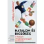 Jonathan Wilson - Hatalom és dicsőség - A futball-világbajnokságok története