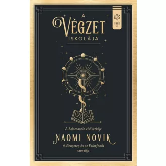 Naomi Novik - A végzet iskolája - Solomancia I. 