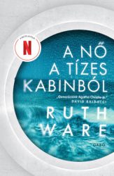 Ruth Ware - A nő a tízes kabinból