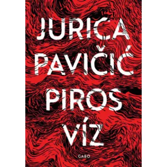 Jurica Pavicic - Piros víz