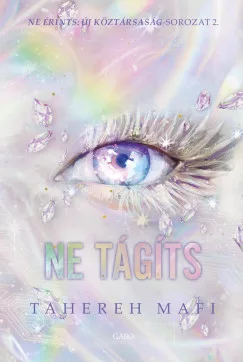 Tahereh Mafi - Ne tágíts