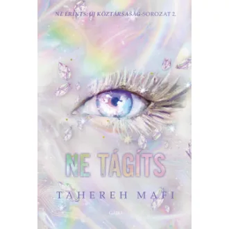 Tahereh Mafi - Ne tágíts