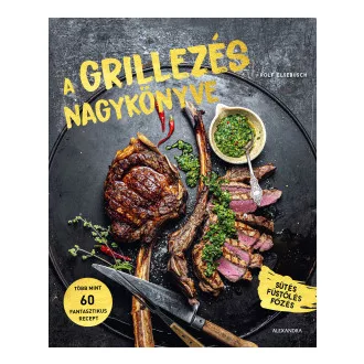 A grillezés nagykönyve