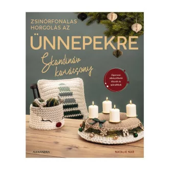 Natalie Nar - Skandináv karácsony - Zsinórfonalas horgolás az ünnepekre