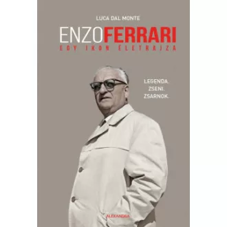 Luca Dal Monte - Enzo Ferrari - egy ikon életrajza
