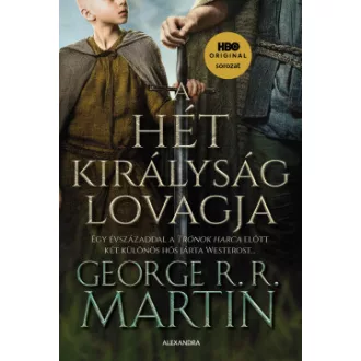 George R. R. Martin - A Hét Királyság lovagja