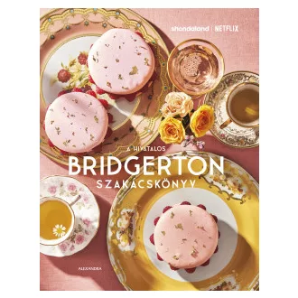 Regula Ysewijn - A hivatalos Bridgerton szakácskönyv