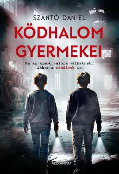 Szántó Dániel - Ködhalom gyermekei