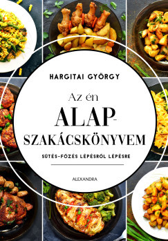Hargitai György - Az én alapszakácskönyvem