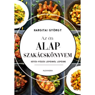 Hargitai György - Az én alapszakácskönyvem
