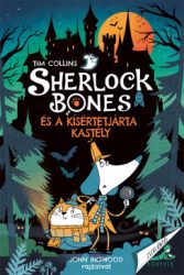 Sherlock Bones és a kísértetjárta kastély