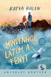 Katya Balen - Mindenhol látom a fényt