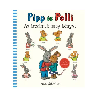 Axel Scheffler - Pipp és Polli - Az érzelmek nagy könyve