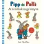 Axel Scheffler - Pipp és Polli - Az érzelmek nagy könyve