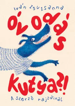 Iván Zsuzsanna - Óvodás kutya?!