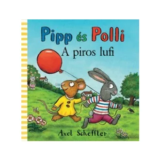 Pipp és Polli - A piros lufi