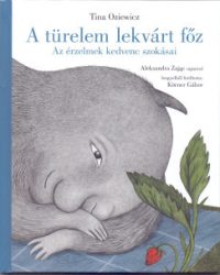 Tina Oziewicz - A türelem lekvárt főz