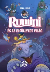 Rumini és az elsüllyedt világ - puha kötés