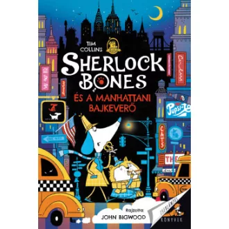 Tim Collins - Sherlock Bones és a manhattani bajkeverő