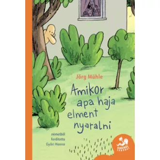 Jörg Mühle - Amikor apa haja elment nyaralni