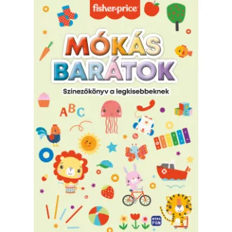 Lovász Andrea - Mókás barátok - színezőkönyv a legkisebbeknek - Fisher - Price