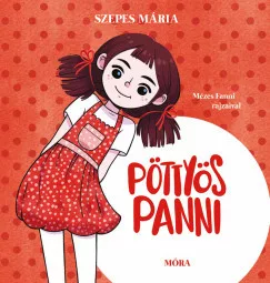 Szepes Mária - Pöttyös Panni - felújított kiadás