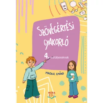 Madar Emőke - Szövegértési gyakorló 4. osztályosoknak