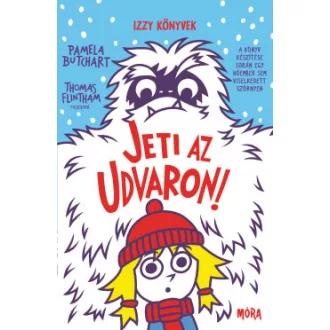 Pamela Butchart - Jeti az udvaron! - Izzy könyvek