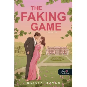 Olivia Hayle - The Faking Game - Színjáték - Milliárdosok játszmái 1.
