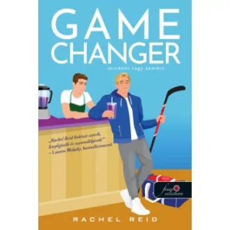 Rachel Reid - Game Changer - Mindent vagy semmit - Heated Rivalry 1.