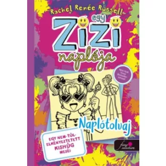 Rachel Renée Russell - Egy zizi naplója - egy nem túl elkényeztetett kishúg meséi - Naplótolvaj - Egy zizi naplója 16.