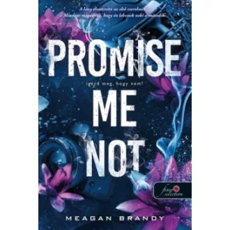 Meagan Brandy - Promise Me Not - Ígérd meg, hogy nem! - Az Avix csapat 2.