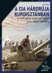 Sam Faddis - A CIA háborúja Kurdisztánban