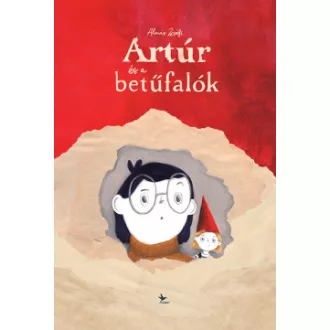 Almás Zsófi - Artúr és a betűfalók