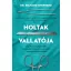 Holtak vallatója