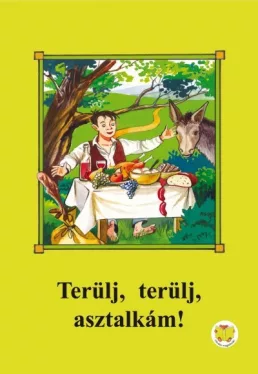 Terülj, terülj asztalkám!