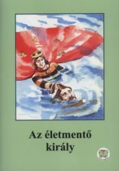 Az életmentő király