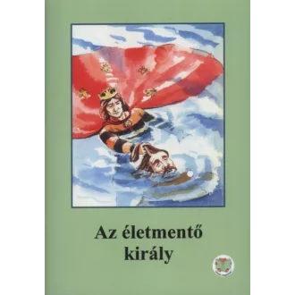 Az életmentő király