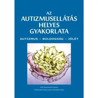 Az autizmusellátás helyes gyakorlata