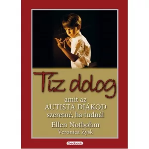 Tíz dolog, amit az autista diákod szeretné, ha tudnál