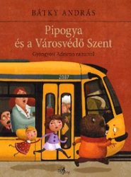 Pipogya és a Városvédő Szent
