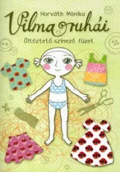 Vilma ruhái - Öltöztető-színező füzet