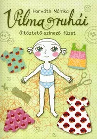 Vilma ruhái - Öltöztető-színező füzet