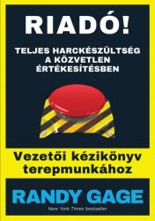   Riadó! - Teljes harckészültség a közvetlen értékesítésben