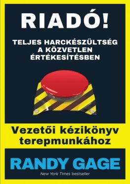 Riadó! - Teljes harckészültség a közvetlen értékesítésben