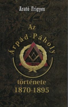 Az Árpád-Páholy története 1870-1895