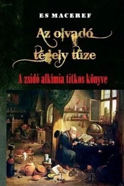 Es Maceref - Az olvadó tégely tüze