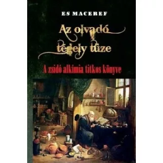 Es Maceref - Az olvadó tégely tüze